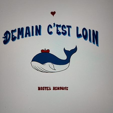 Hostel Demain C'Est Loin Hendaye Eksteriør bilde